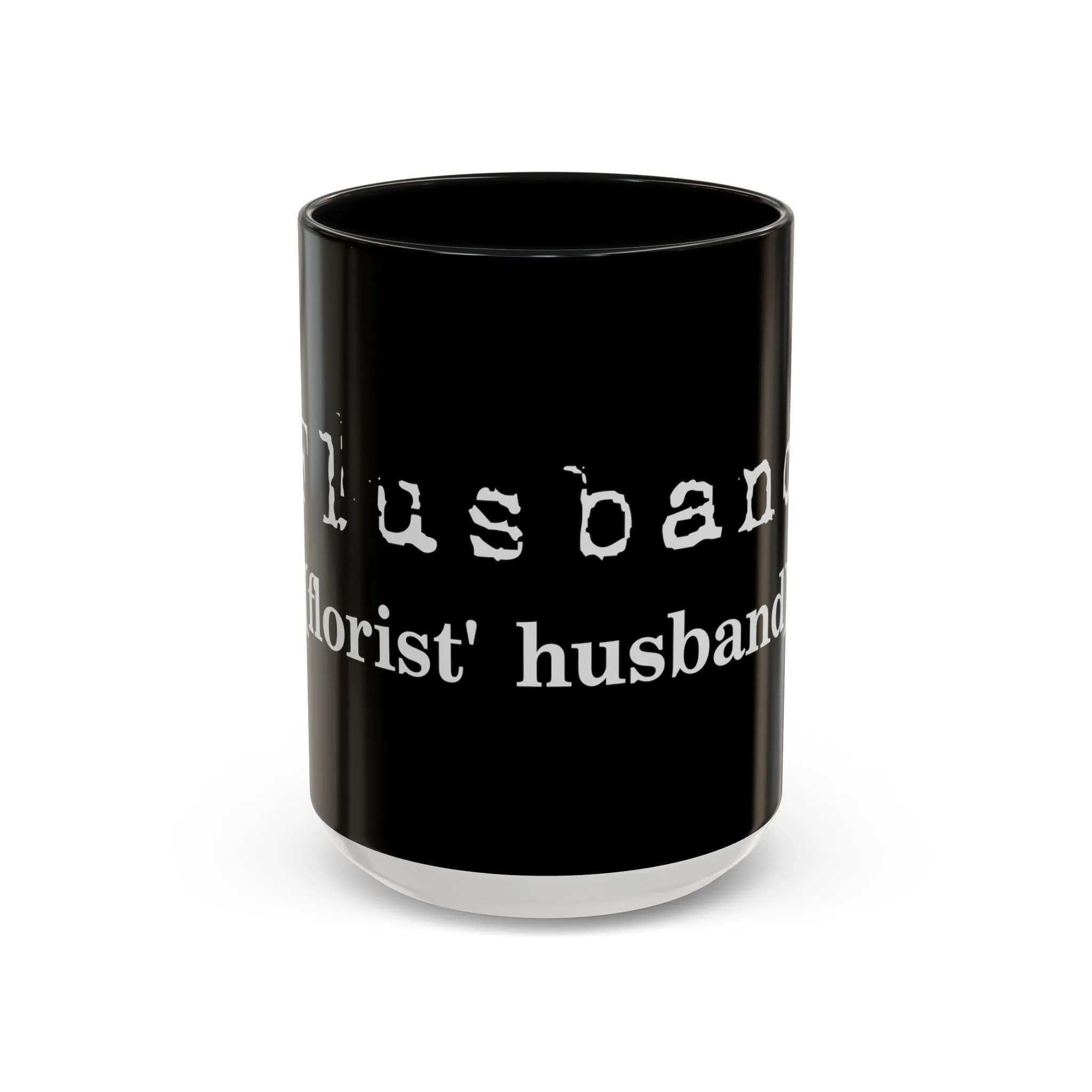 flusband (florist husband) graphic 15oz mug