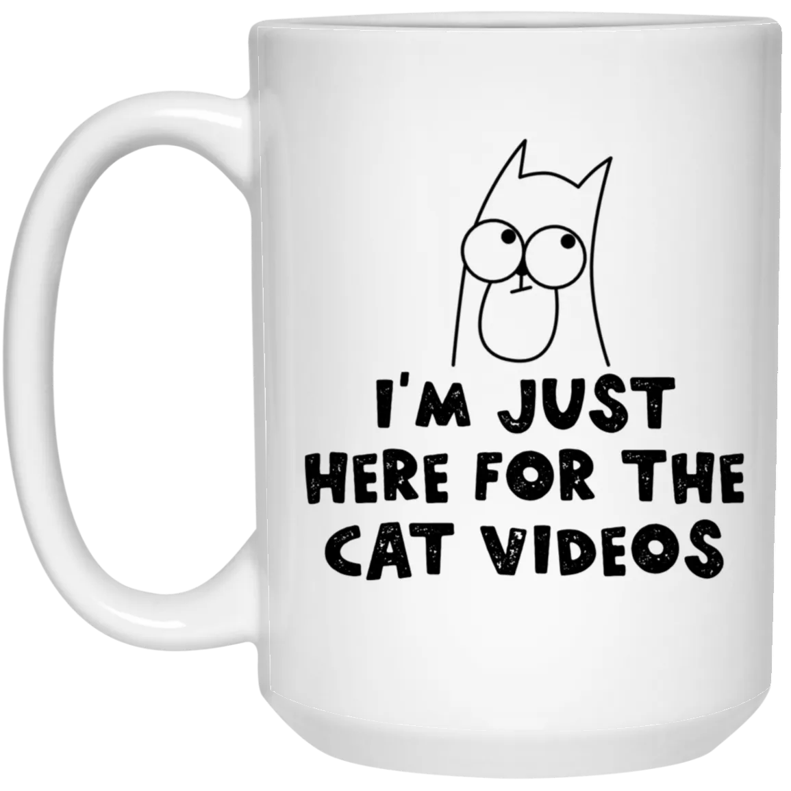 Here For The Cat Videos Mug Funny Cat Coffee Cup