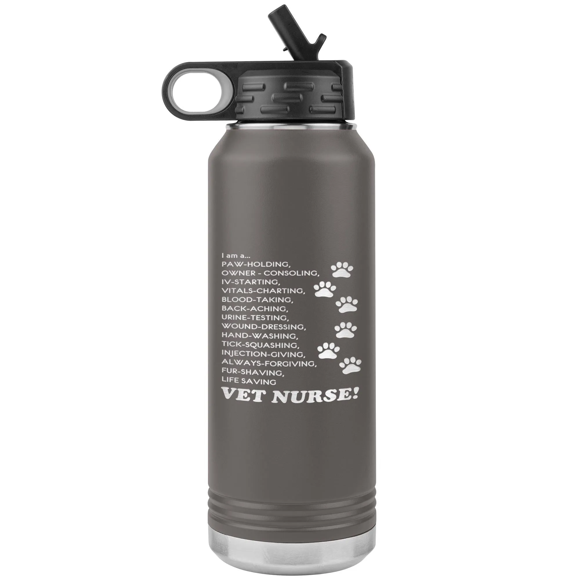 I am a... Vet nurse Water Bottle Tumbler 32 oz