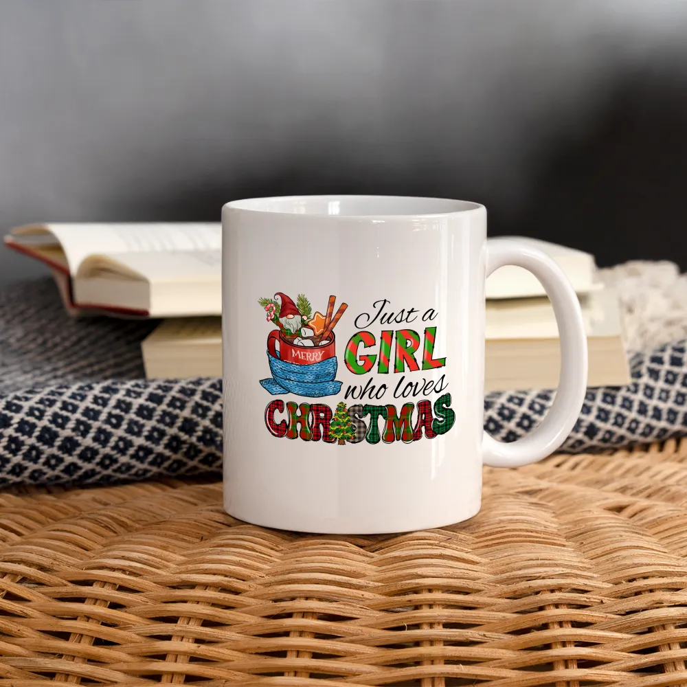 Just a Girl Who Loves Christmas Coffee Mug