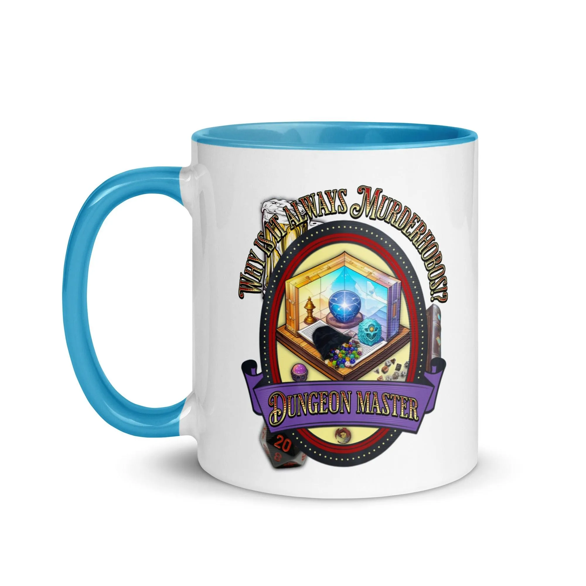 "Why is it always Murderhobos!?" Dungeon Master Two-Toned Color Mug