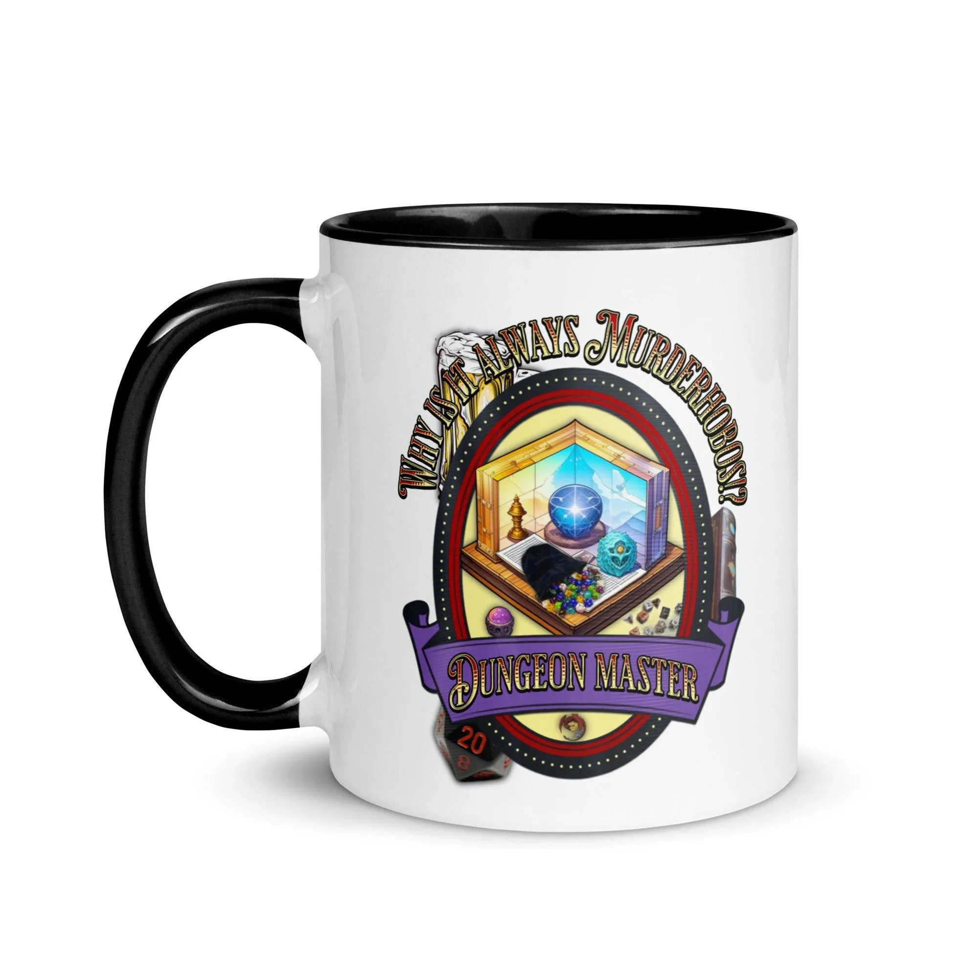 "Why is it always Murderhobos!?" Dungeon Master Two-Toned Color Mug