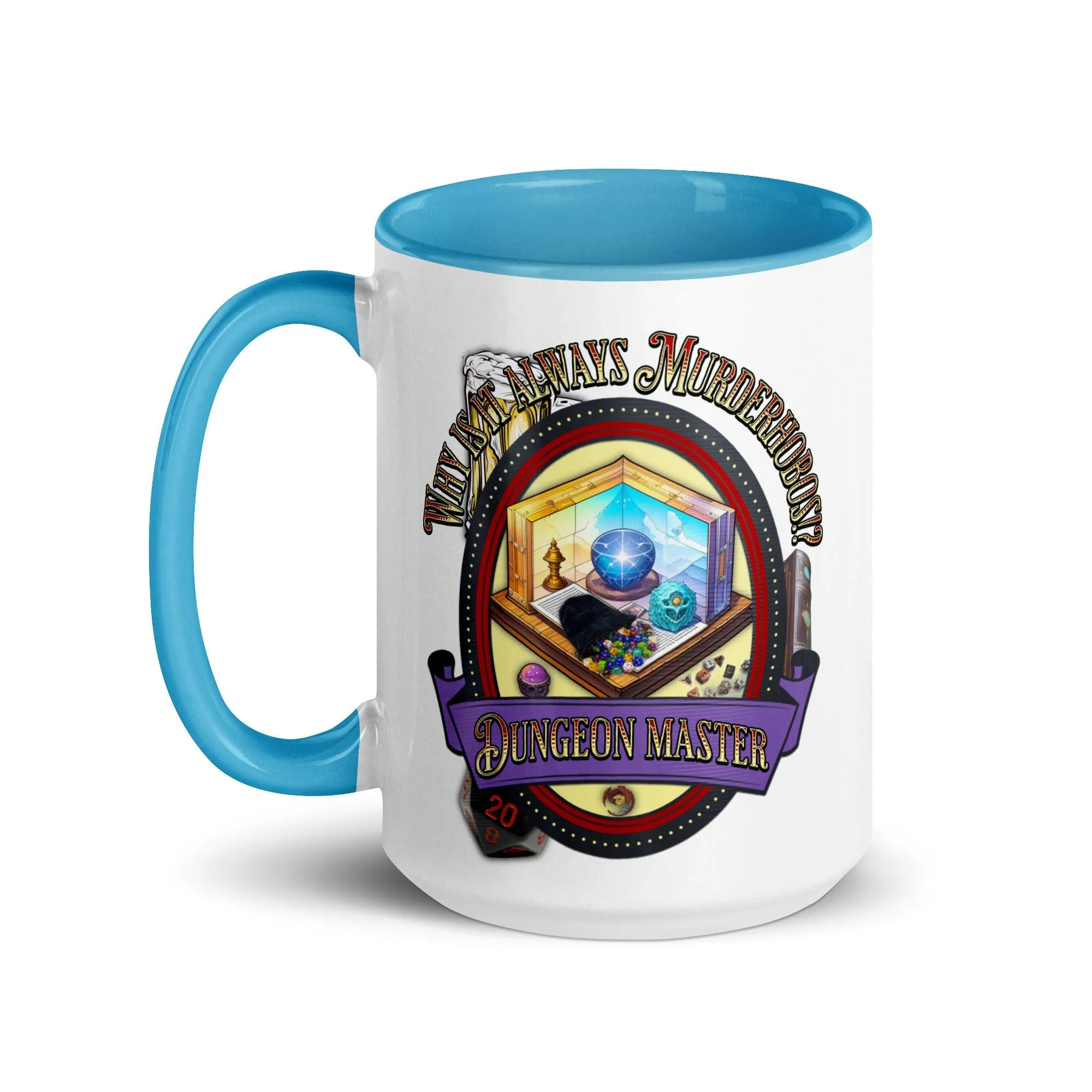 "Why is it always Murderhobos!?" Dungeon Master Two-Toned Color Mug