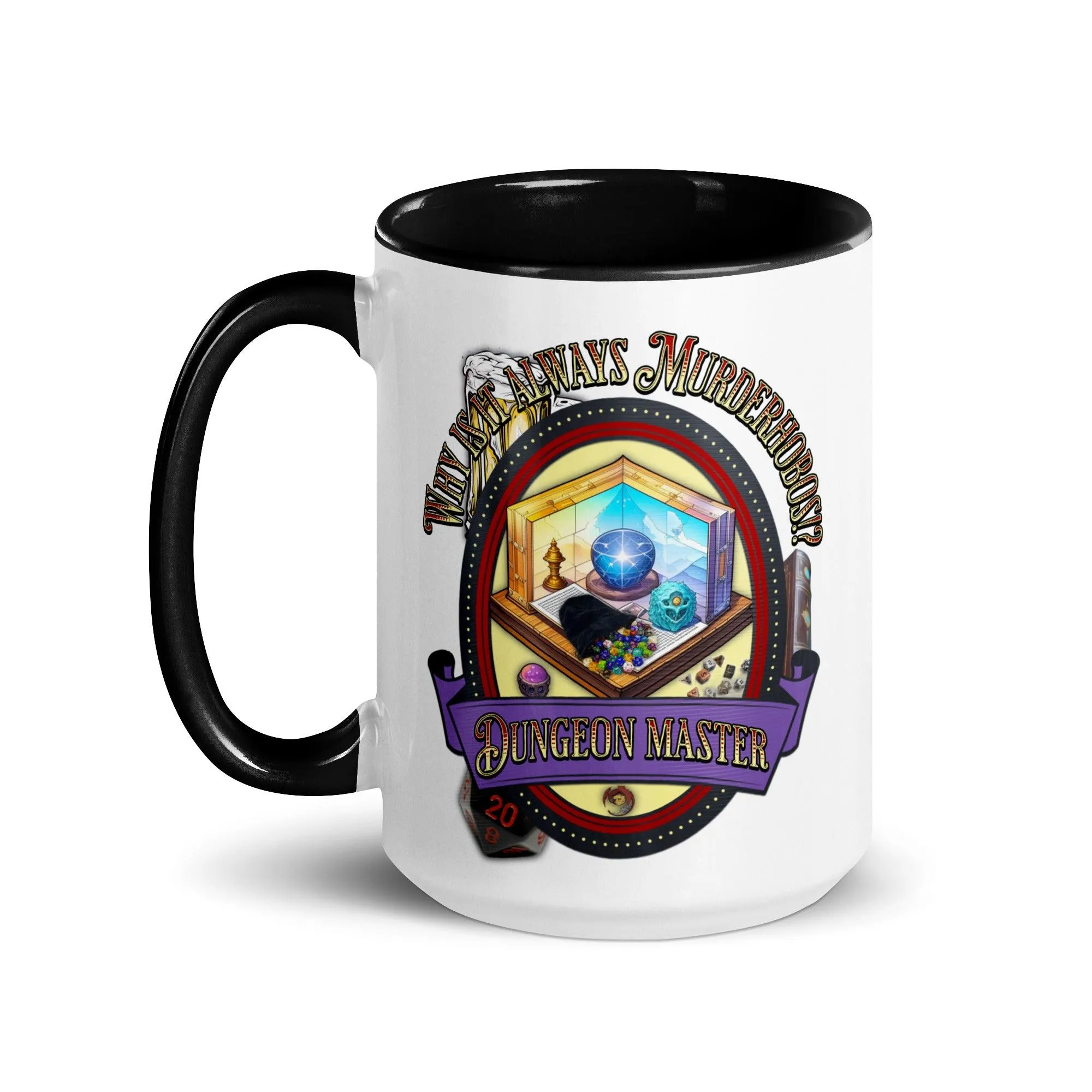 "Why is it always Murderhobos!?" Dungeon Master Two-Toned Color Mug